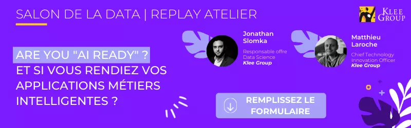 Replay Are you AI ready et si vous rendiez vos applications métier intelligentes salon de la data klee group