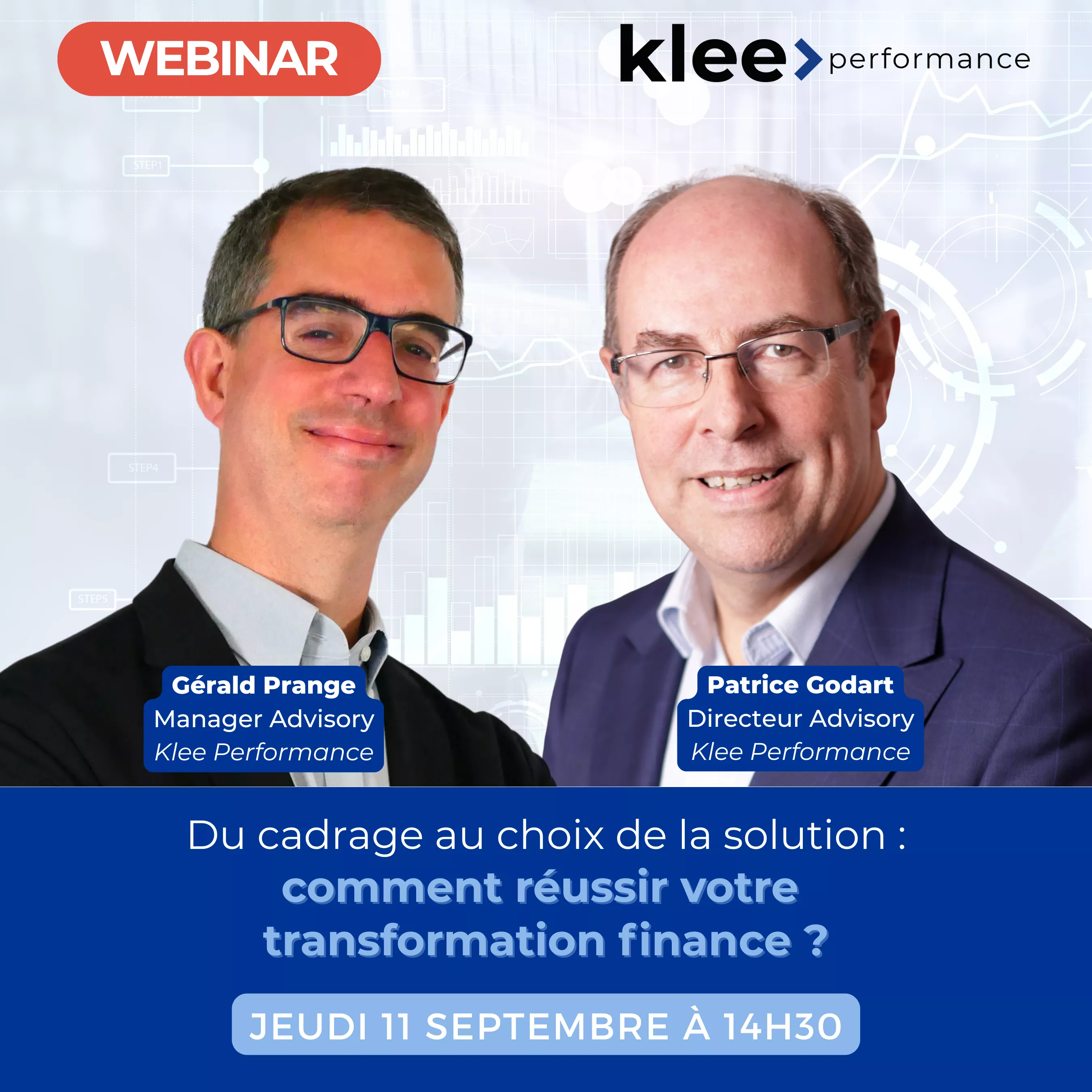 Webinar animé par nos experts Gérald Prange, Manager Advisory et Patrice Godart, directeur advisory de chez Klee Performance.
